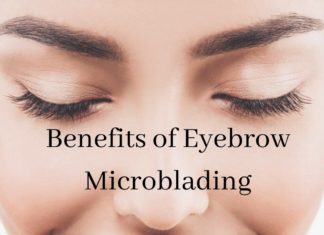 Top 8 Benefits of Eyebrow Microblading Benefits of Eyebrow Microblading