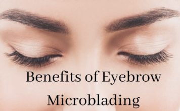 Top 8 Benefits of Eyebrow Microblading Benefits of Eyebrow Microblading