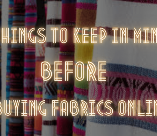 Things to keep in mind before buying fabrics online Buying Fabrics Online