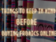 Things to keep in mind before buying fabrics online Buying Fabrics Online